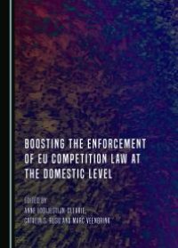 cover of the book Boosting the Enforcement of EU Competition Law at the Domestic Level