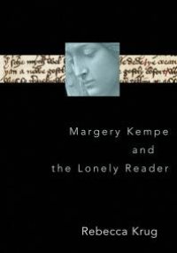 cover of the book Margery Kempe and the Lonely Reader