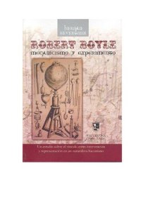 cover of the book Robert Boyle: Mecanicismo y Experimento