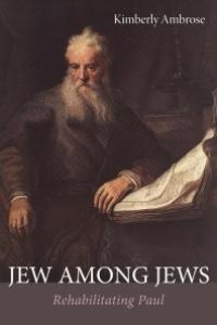 cover of the book Jew Among Jews : Rehabilitating Paul