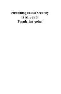 cover of the book Sustaining Social Security in an Era of Population Aging