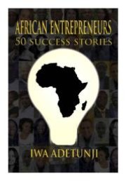 cover of the book African Entrepreneurs - 50 Success Stories