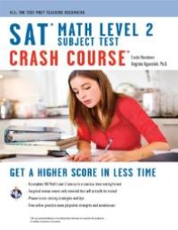 cover of the book SAT Subject Test™: Math Level 2 Crash Course Book + Online