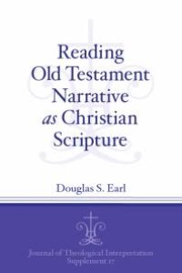 cover of the book Reading Old Testament Narrative as Christian Scripture