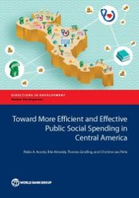 cover of the book Toward More Efficient and Effective Public Social Spending in Central America