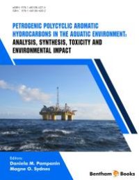 cover of the book Petrogenic Polycyclic Aromatic Hydrocarbons in the Aquatic Environment: Analysis, Synthesis, Toxicity and Environmental Impact