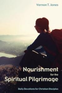 cover of the book Nourishment for the Spiritual Pilgrimage : Daily Devotions for Christian Disciples