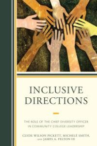 cover of the book Inclusive Directions : The Role of the Chief Diversity Officer in Community College Leadership