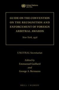 cover of the book Guide on the Convention on the Recognition and Enforcement of Foreign Arbitral Awards : New York 1958