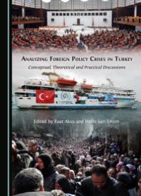 cover of the book Analyzing Foreign Policy Crises in Turkey : Conceptual, Theoretical and Practical Discussions