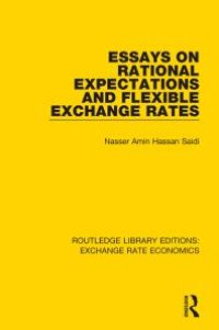 cover of the book Essays on Rational Expectations and Flexible Exchange Rates