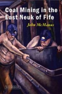 cover of the book Coal Mining in the East Neuk of Fife