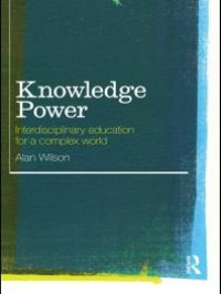 cover of the book Knowledge Power: Interdisciplinary Education for a Complex World