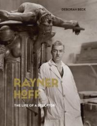 cover of the book Rayner Hoff : The Life of a Sculptor