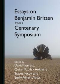 cover of the book Essays on Benjamin Britten from a Centenary Symposium