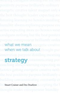 cover of the book What We Mean When We Talk about Strategy