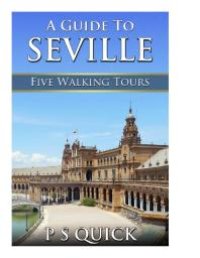 cover of the book A Guide to Seville: Five Walking Tours