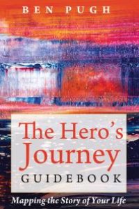 cover of the book The Hero’s Journey Guidebook : Mapping the Story of Your Life