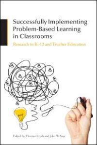 cover of the book Successfully Implementing Problem-Based Learning in Classrooms : Research in K-12 and Teacher Education