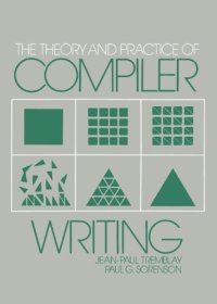 cover of the book The Theory and Practice of Compiler Writing 