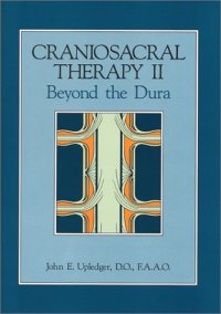 cover of the book Craniosacral Therapy II: Beyond the Dura