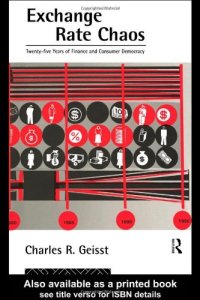 cover of the book Exchange Rate Chaos: 25 Years of Finance and Consumer Democracy