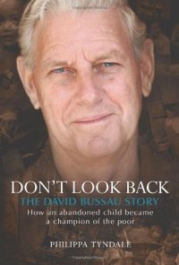 cover of the book Don't Look Back: The David Bussau Story: How an Abandoned Child Became a Champion of the Poor