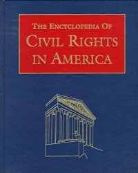 cover of the book The Encyclopedia of Civil Rights in America.