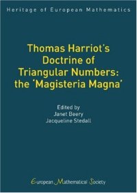 cover of the book Thomas Harriot's Doctrine of Triangular Numbers: the `Magisteria Magna' 