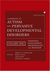 cover of the book Handbook of Autism and Pervasive Developmental Disorders, Diagnosis, Development, Neurobiology, and Behavior 