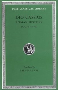 cover of the book Dio Cassius: Roman History (Books 56-60 )