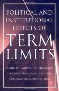 cover of the book The Political and Institutional Effects of Term Limits