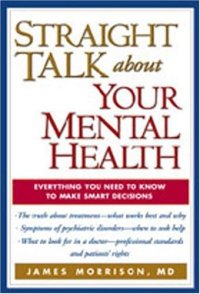 cover of the book Straight Talk about Your Mental Health : Everything You Need to Know to Make Smart Decisions