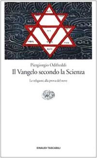 cover of the book Il Vangelo secondo la scienza. Le religioni alla prova del nove