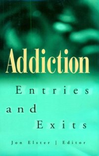 cover of the book Addiction: Entries and Exits