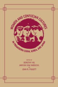 cover of the book Women and Confucian Cultures in Premodern China, Korea, and Japan