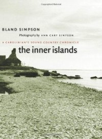 cover of the book The Inner Islands: A Carolinian's Sound Country Chronicle