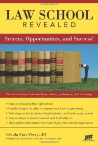 cover of the book Law School Revealed: Secrets, Opportunities, and Success!