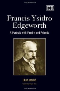 cover of the book Francis Ysidro Edgeworth: A Portrait With Family and Friends