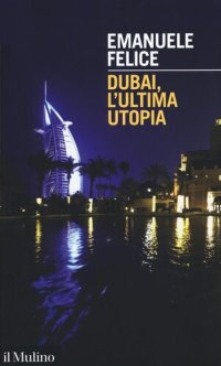 cover of the book Dubai, l'ultima utopia