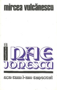 cover of the book Nae Ionescu asa cum l-am cunoscut