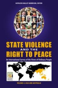 cover of the book State Violence and the Right to Peace: an International Survey of the Views of Ordinary People [4 Volumes] : An International Survey of the Views of Ordinary People