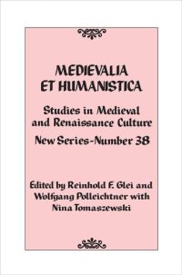 cover of the book Medievalia et Humanistica, No. 38: Studies in Medieval and Renaissance Culture: New Series (Volume 38) (Medievalia et Humanistica Series, 38)