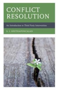 cover of the book Conflict Resolution : An Introduction to Third Party Intervention