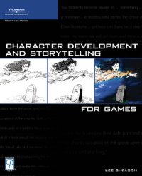 cover of the book Character Development and Storytelling for Games