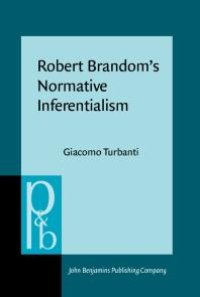 cover of the book Robert Brandom's Normative Inferentialism