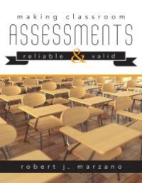 cover of the book Making Classroom Assessments Reliable and Valid : How to Assess Student Learning