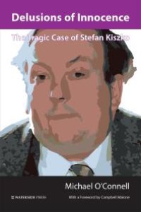 cover of the book Delusions of Innocence : The Tragic Case of Stefan Kiszko