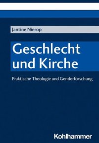 cover of the book Geschlecht und Kirche: Praktische Theologie und Genderforschung