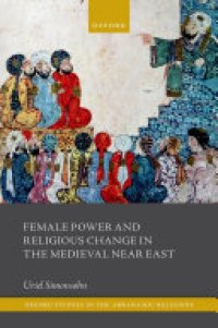 cover of the book Female Power and Religious Change in the Medieval Near East